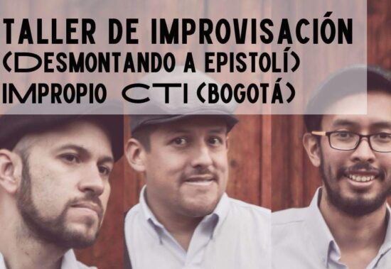 Taller de improvisación con Impropio CTI (Bogotá)