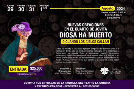 Nuevas creaciones en el Cuarto De Jovita – Diosa ha muerto o cuando los cielos callan (Cali)  Agosto 29, 30, 31 y septiembre 01.