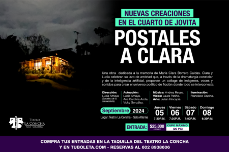 Nuevas creaciones en el Cuarto De Jovita – Postales a Clara (Cali)  Septiembre 05, 06, 07 y 08.